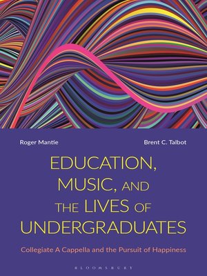 cover image of Education, Music, and the Lives of Undergraduates